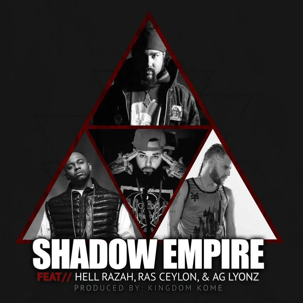 MP3: @KingdomKome feat. Hell Razah (@Razah_Rubiez), @RasCeylon, & @AGLyonz - Shadow Empire