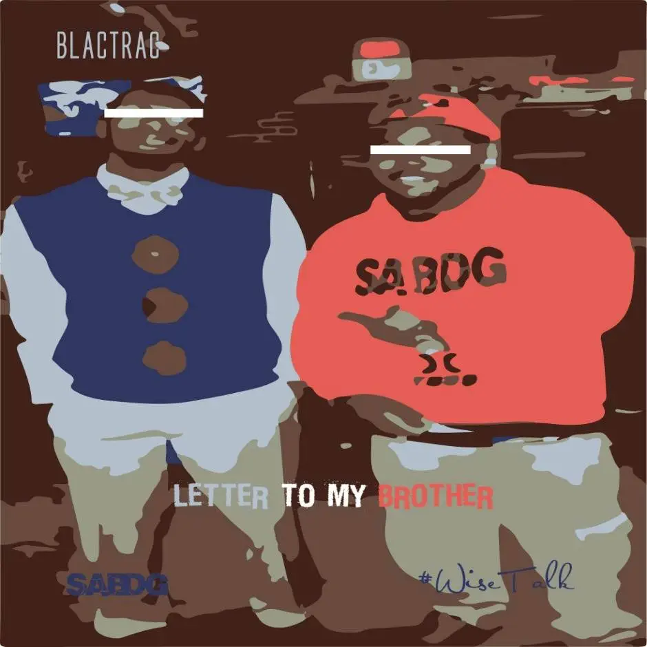 MP3: @BlacTrac » Letter To My Brother [#WiseTalk]