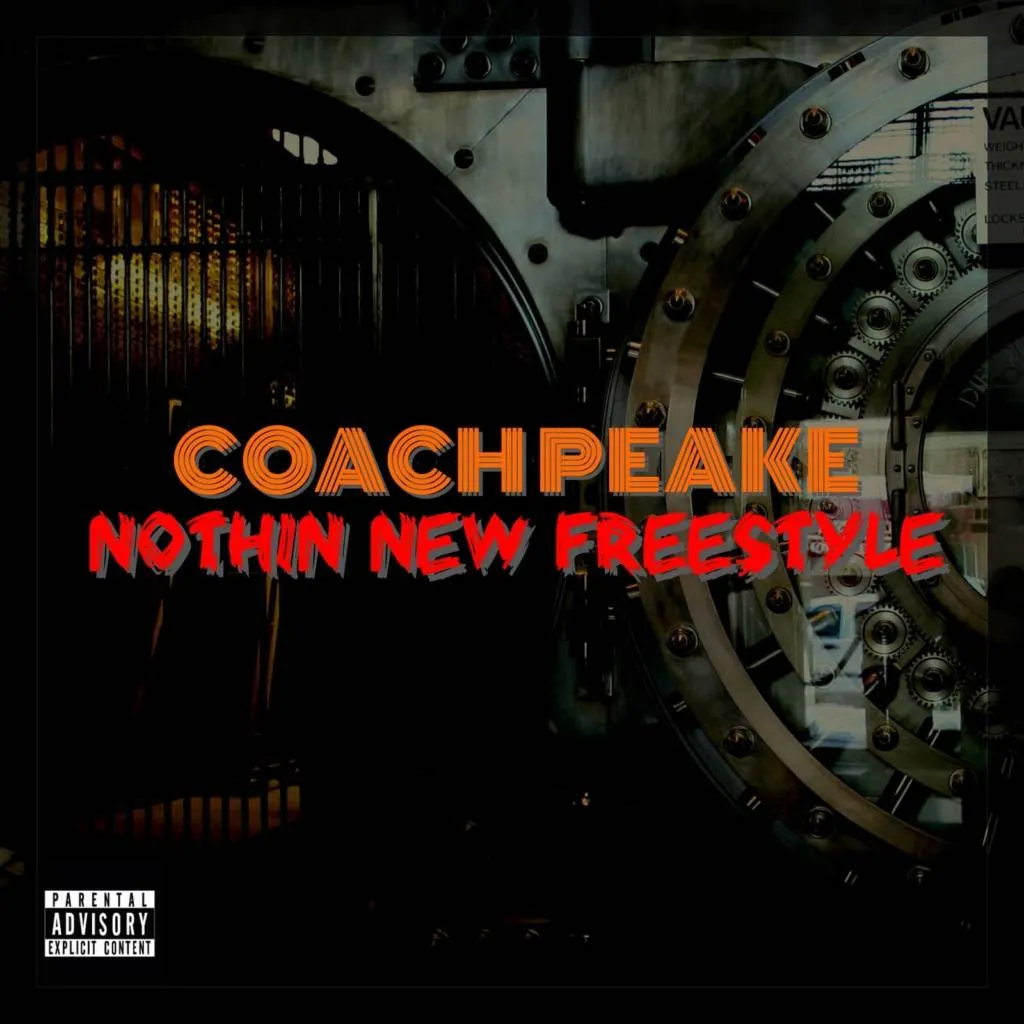 Coach peake nothin new freestyle (artwork)