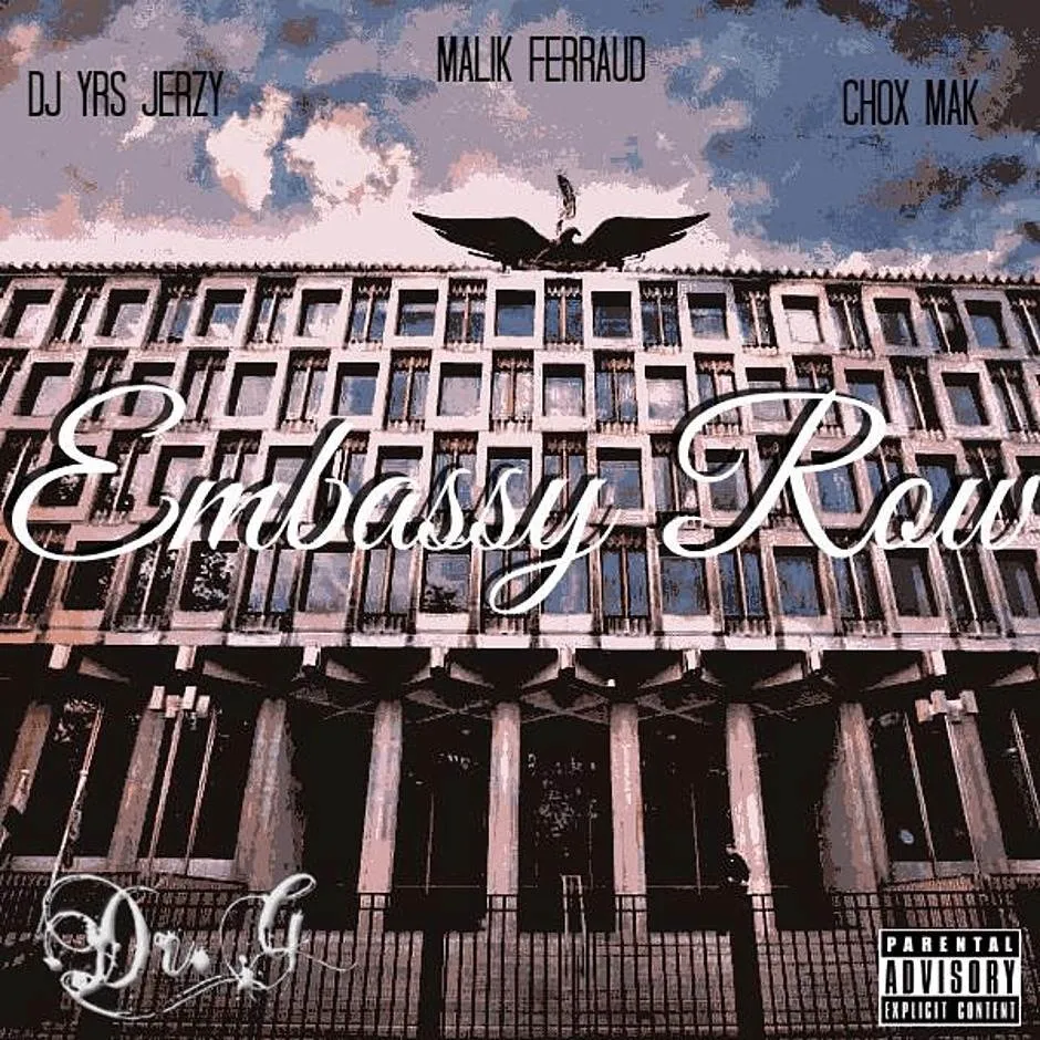 MP3: DJ YRS Jerzy (@IAmDJYRSJerzy) feat. @MalikFerraud & Chok-Mak (@Chox_Mak910) » Embassy Row