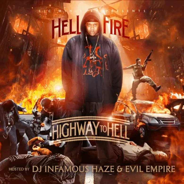 Mixtape: Hell Fire (@IAm_HellFire) » Highway To Hell [Hosted By @TheInfamousHaze & @ItsEvilEmpire] 1