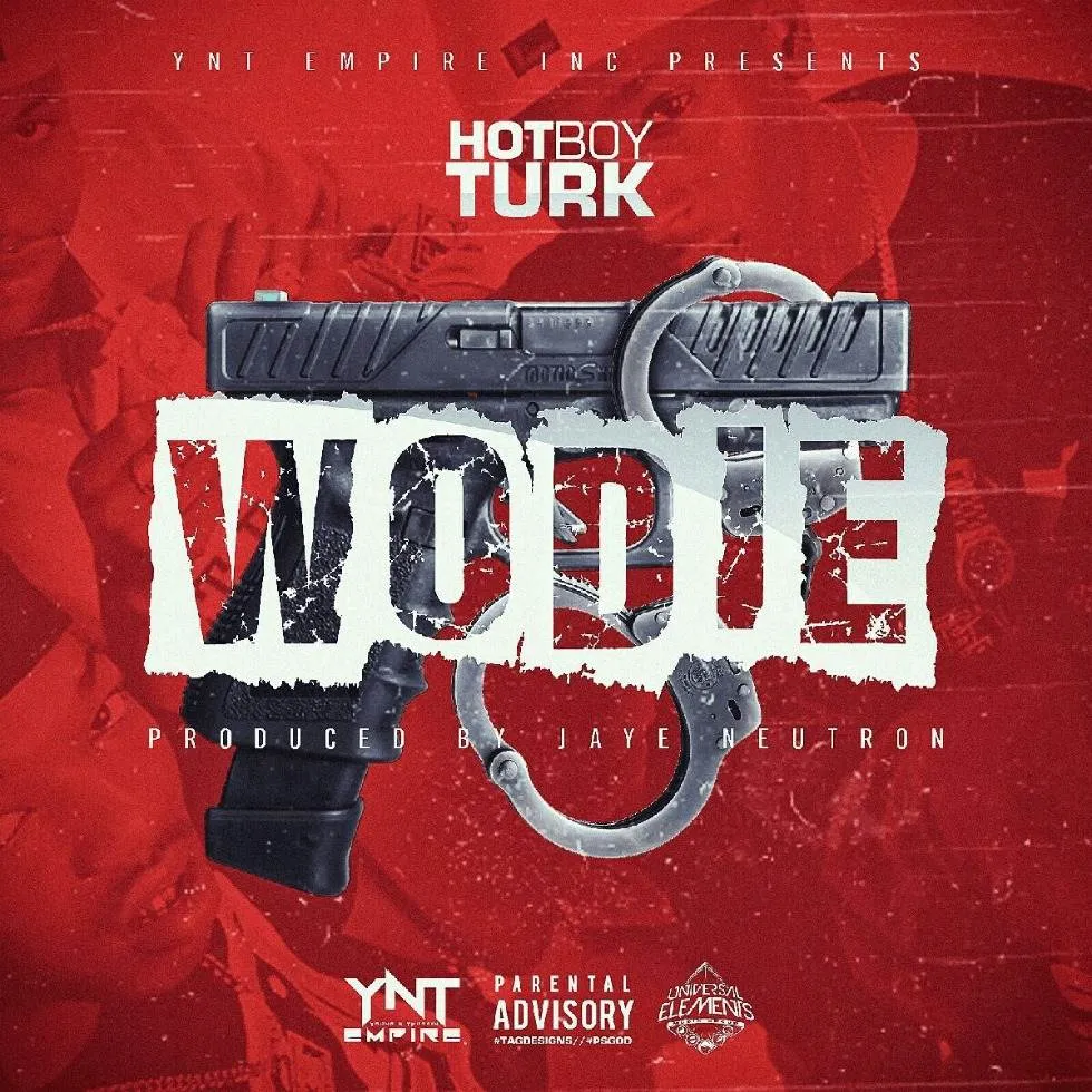 MP3: '#Wodie' By Turk (@HotBoyTurk32) [Prod. @JayeNeutron]