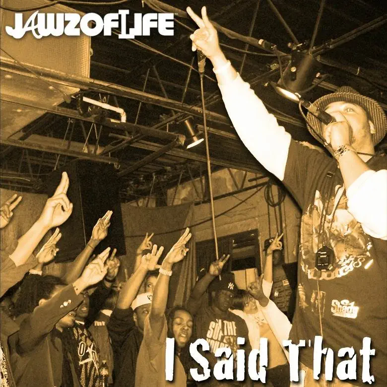MP3: @JawzOfLife » I Said That