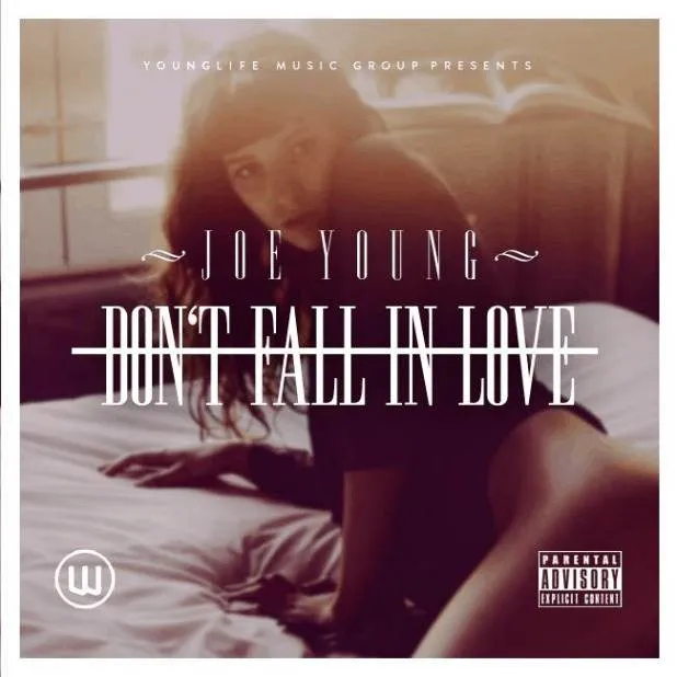 MP3: Joe Young (@GorillaJoeYoung) - Don't Fall In Love