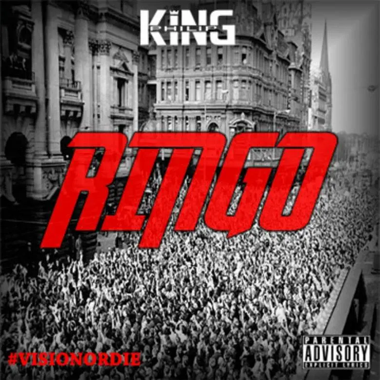 MP3: King Philip (@KingPhilip_SC) » Ringo [#VisionOrDie]
