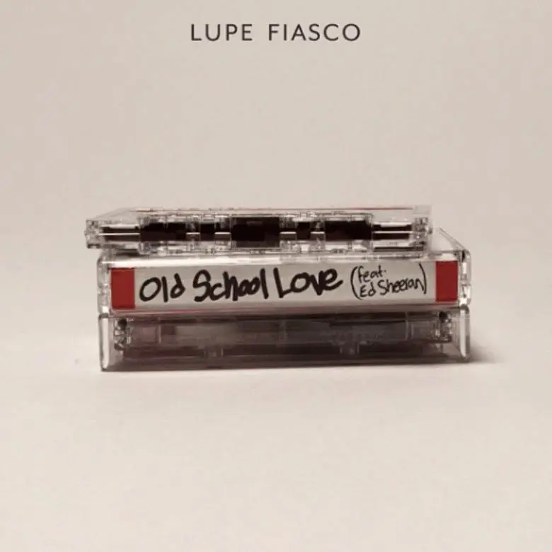 MP3: @LupeFiasco (feat. @EdSheeran) » Old School Love
