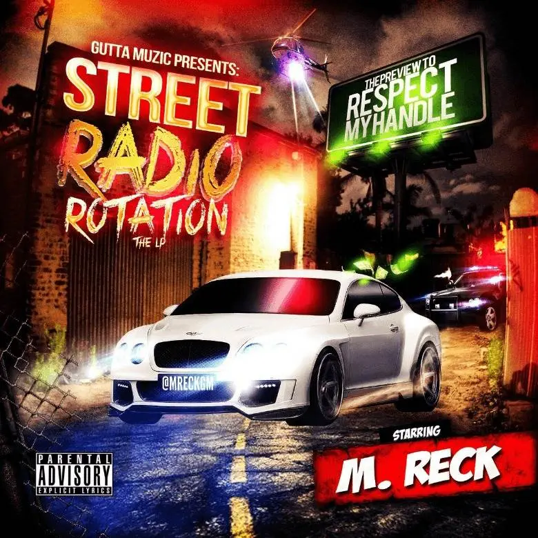 Album: M.Reck (@MReckGM) » Street Radio Rotation