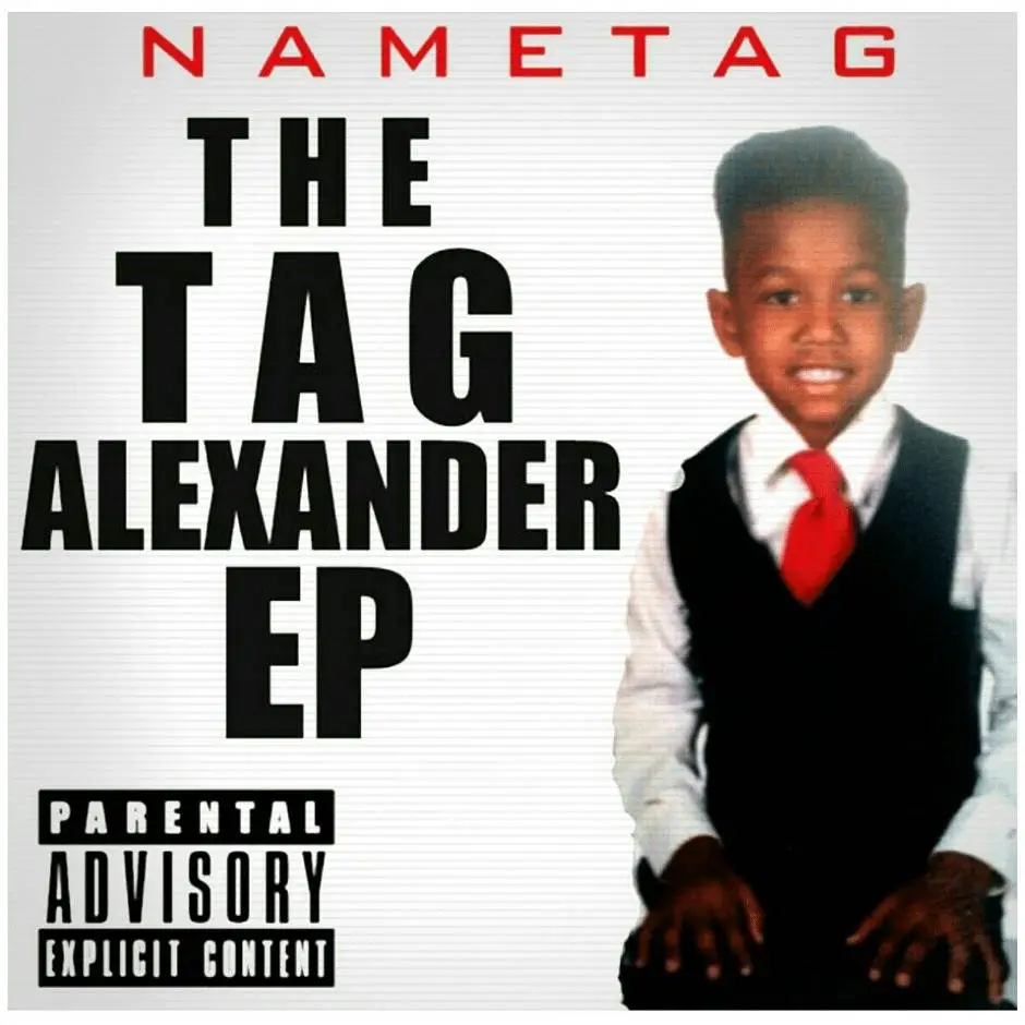 EP: Nametag (@ItsNametag) » The Tag Alexander EP