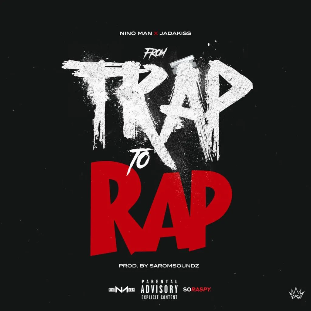 Nino Man x Jadakiss - From Trap To Rap [Track Artwork]