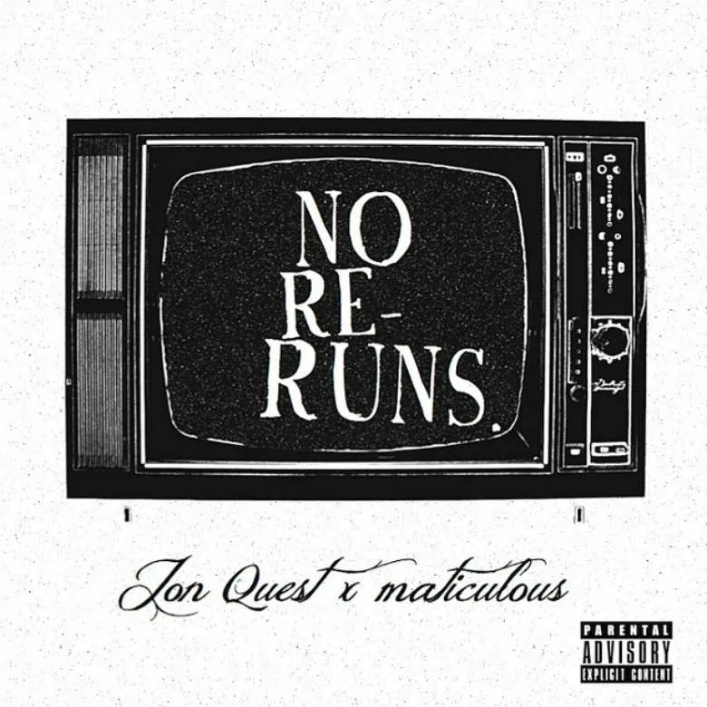 @JonQuest412 & @maticulous21 » No Re-Runs [EP] 2