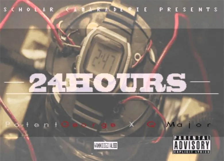Audio: @PotentGeorge & Q Major (@QMajor_SC) » 24Hours