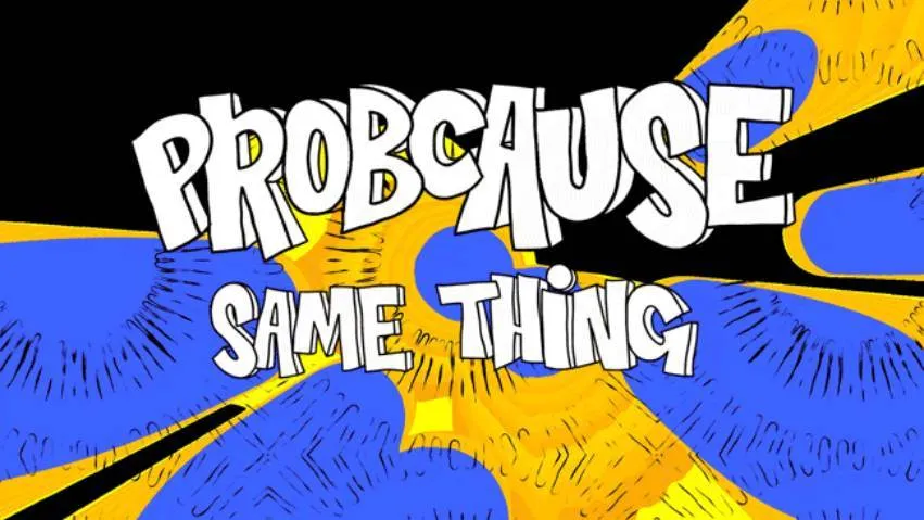 It's Always The 'Same Thing' For @ProbCause