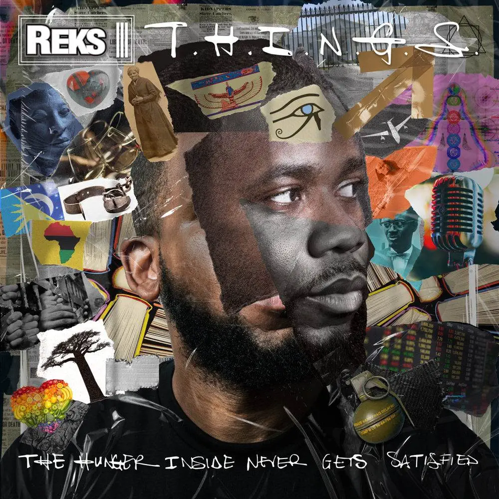 Reks t.h.i.n.g.s. (the hunger inside never gets satisfied) [album artwork]