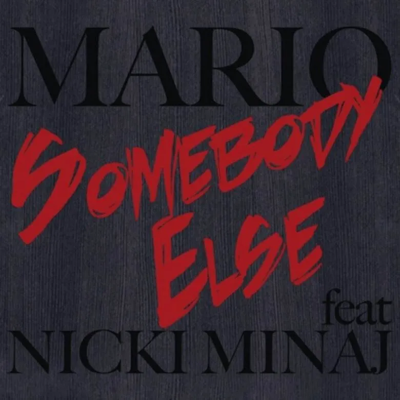 Mario (@MarioSoulTruth) feat. @NickiMinaj » Somebody Else [MP3]