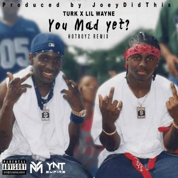 MP3: #Turk (@HotBoyTurk32) feat. #LilWayne (@LilTuneChi) - #YouMadYet (HotBoyz Remix)