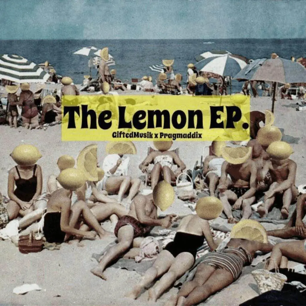 Stream @MaddGifted's (@Pragmaddix & @GiftedMusik) New Project 'The Lemon EP' 1
