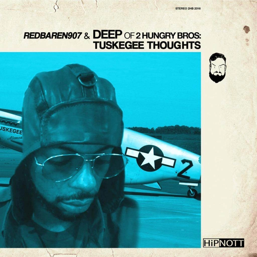 Stream @RedBaren907 & Deep’s (Of @2HungryBros) ‘Tuskegee Thoughts’ Project