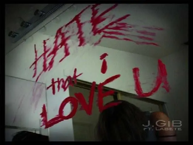 Hate That I Love You by J. GiB & Labete