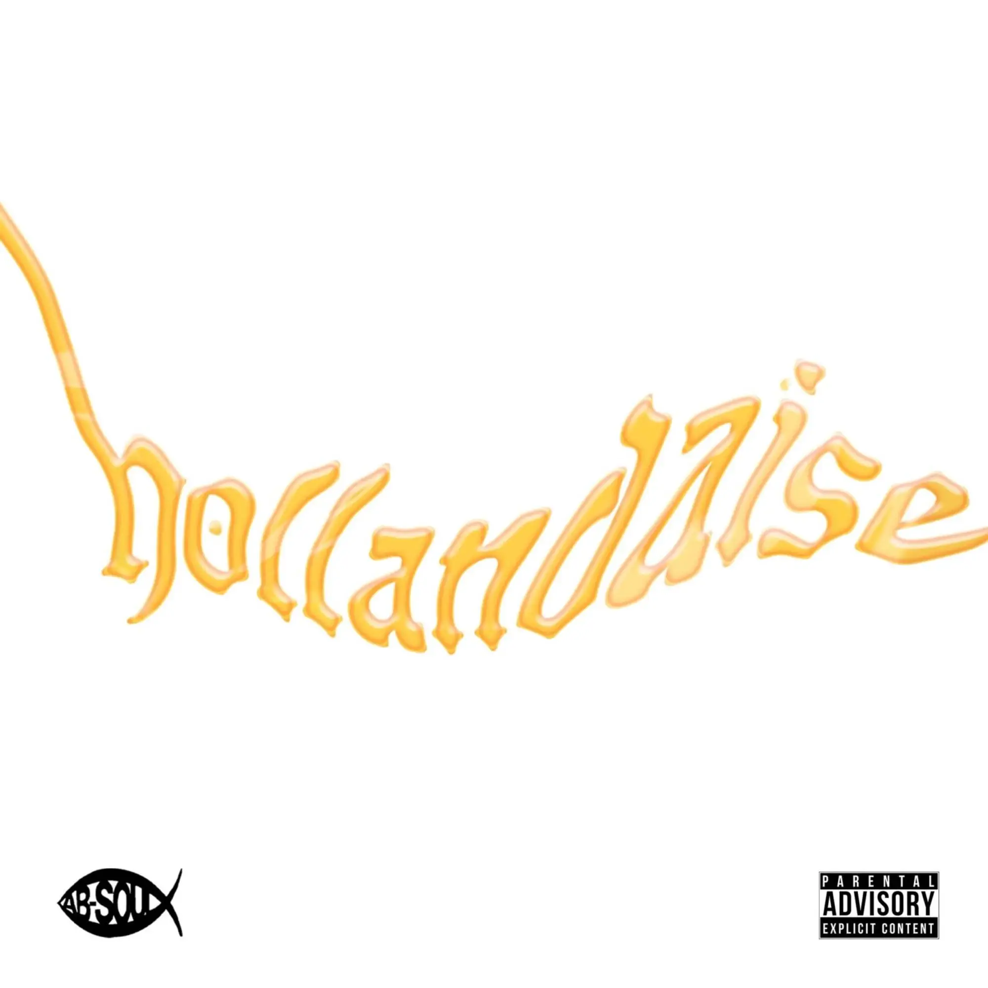 Ab soul hollandaise [official mp3 artwork]