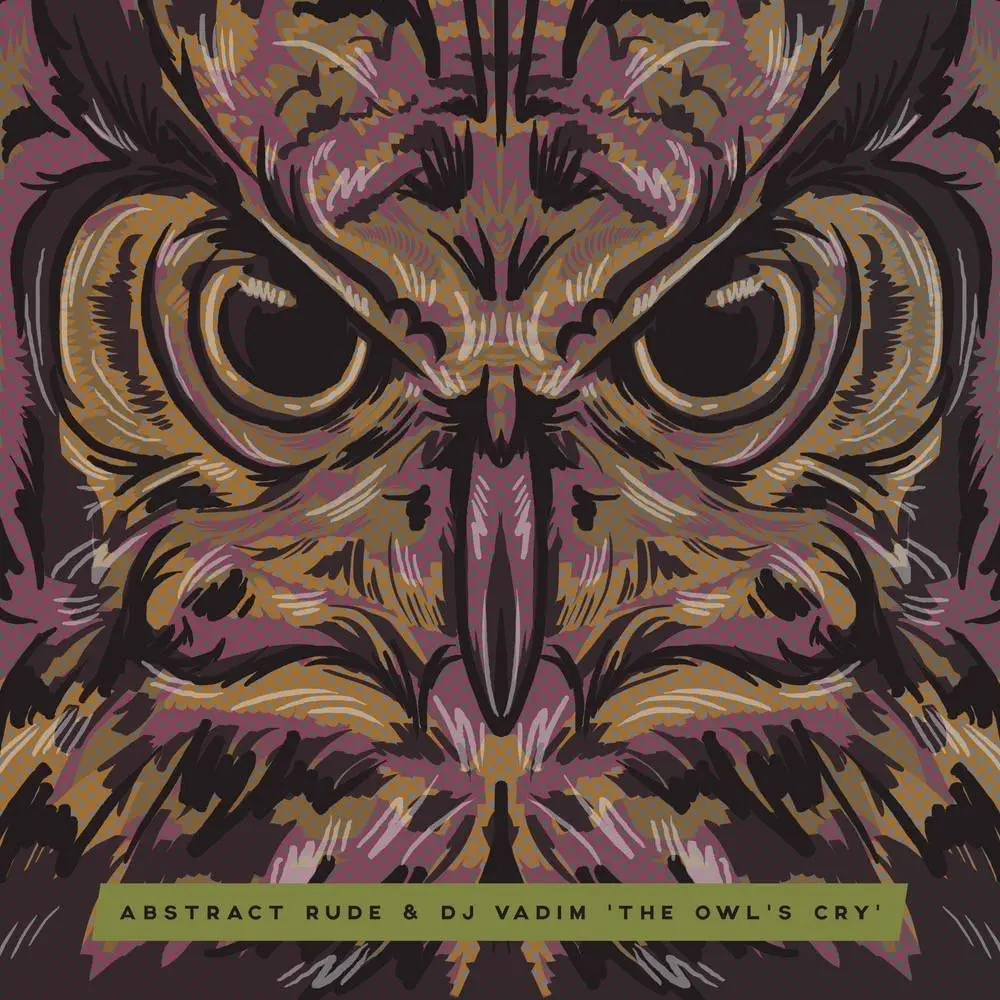 Stream @AbstractRude & @DJVadim’s ‘The Owl’s Cry’ Mixtape