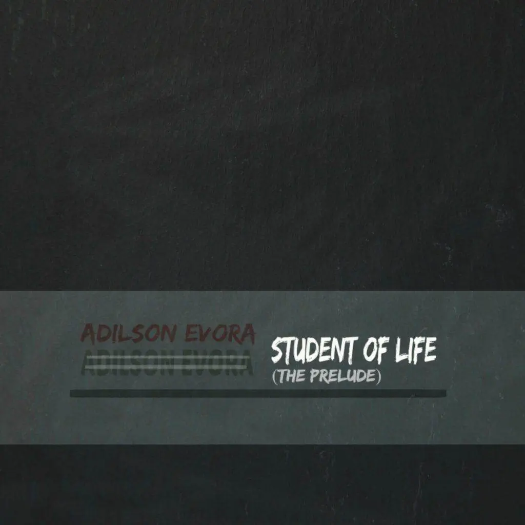 Adilson Evora - Student Of Life (The Prelude) [EP Artwork]
