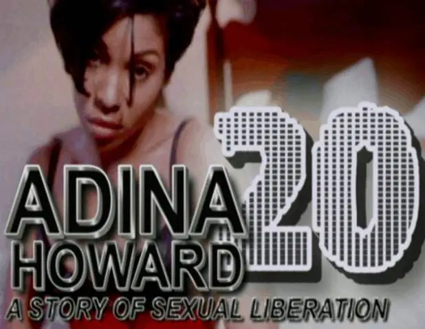 Video: @AdinaHoward 20: A Story Of Sexual Liberation [Full Movie] 1