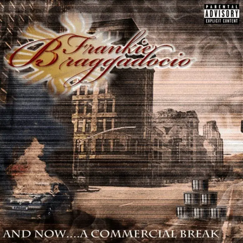 Frankie Braggadocio (@MrBraggadocio) » And Now…A Commercial Break [Mixtape]