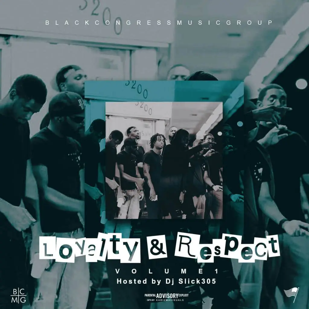 Stream Black Congress’ (@JayBurna @MaineEventBCMG @BCMGPromo) ‘Loyalty & Respect, Vol.1’ Mixtape