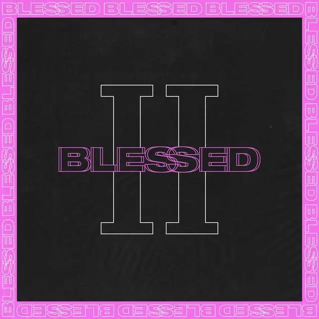 Blessed ii blessed [ep artwork]