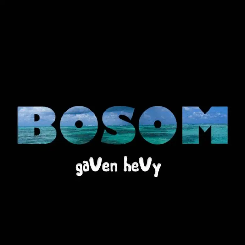 MP3: gaVen heVy » Bosom [Prod. @MarcoPoloBeats] #INR2BC