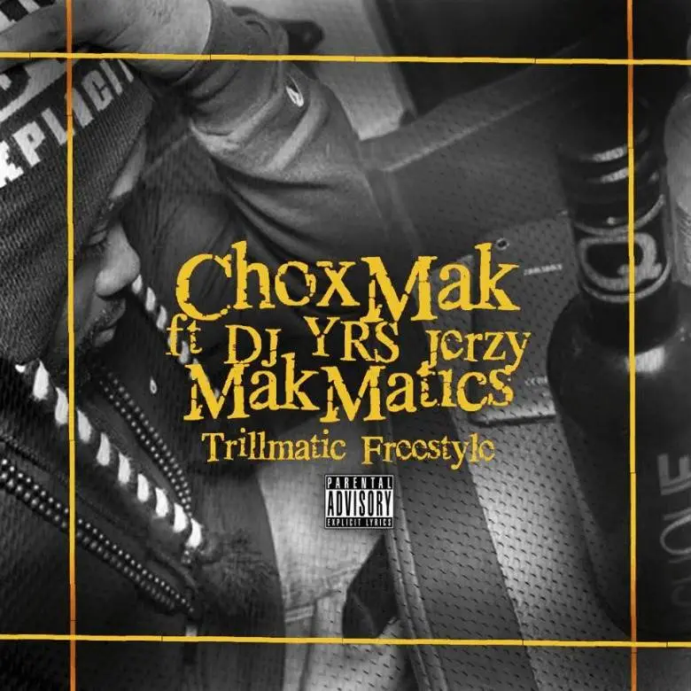 MP3: @Chox_Mak910 (feat. @IAmDJYRSJerzy) » Mak Matics [Prod. @TheRealTyBeats]