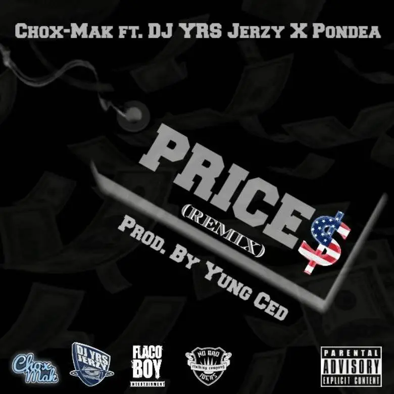 MP3: @Chox_Mak910 (feat. @IAmDJYRSJerzy & @PondeaMusic) » Prices (Remix) [Prod. @YungCed_]