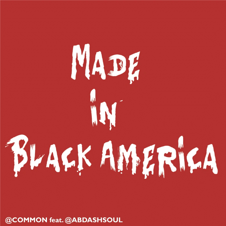 MP3: @Common feat. Ab-Soul (@AbDashSoul) » Made In Black America