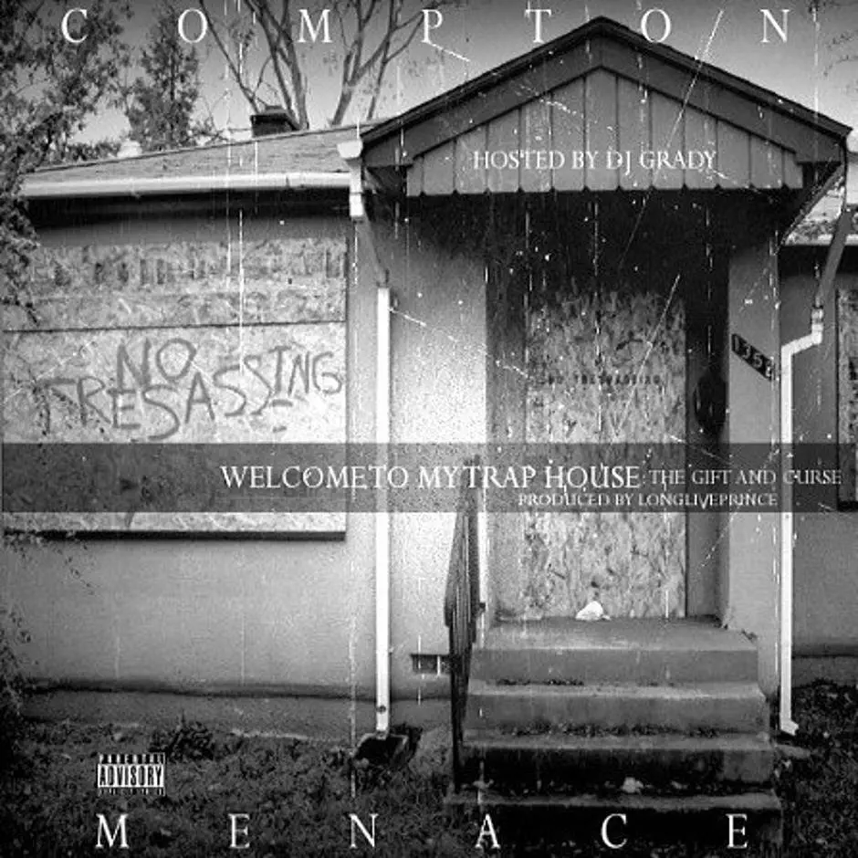 Mixtape: @ComptonMenace » #WelcomeToMyTraphouse: The Gift And Curse
