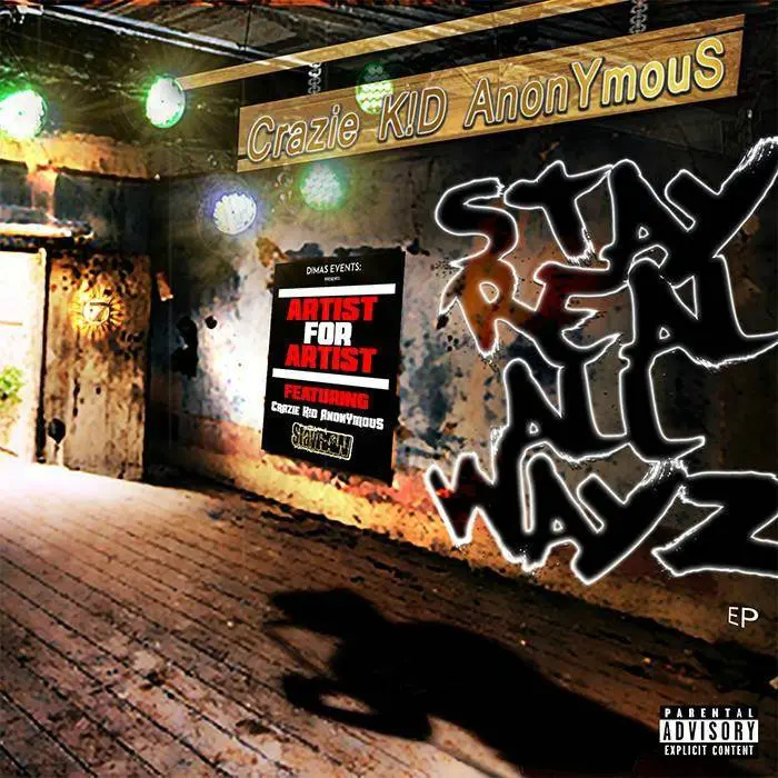 Crazie K!d AnonYmouS (@C_K_Anon) Advises You To 'Stay Real All Wayz' On His New EP 1