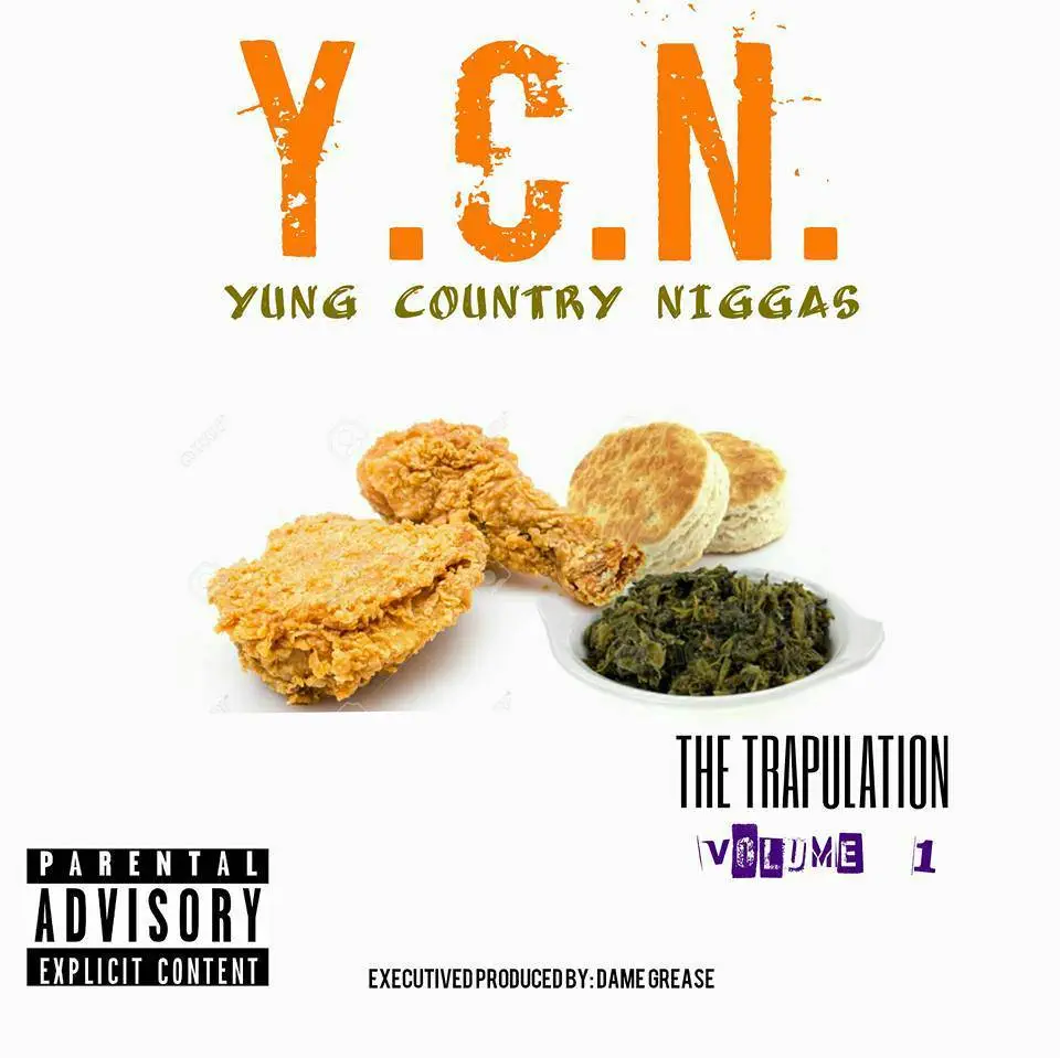 Stream @DameGrease & Y.C.N.'s Collabo EP 'The Trapulation, Vol.1' 1