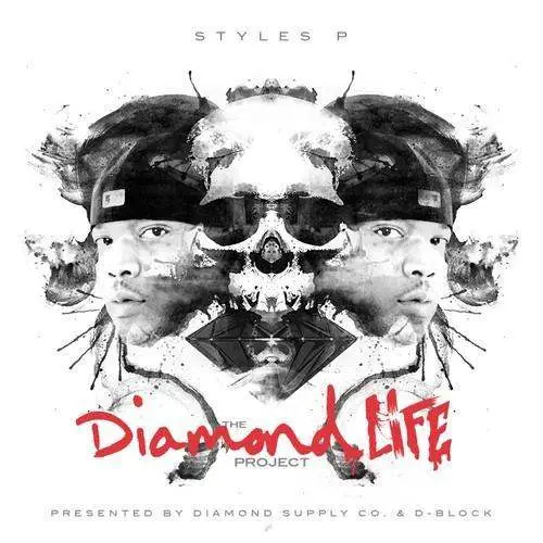 Styles P (@TheRealStylesP) » The Diamond Life Project [Mixtape]