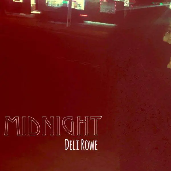 Deli rowe midnight [mp3 artwork]