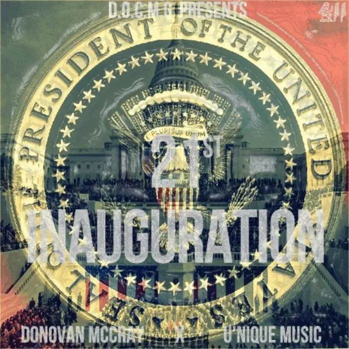 @DOCMGroup Presents @DonovanMcCray & @TheUNiqueMusic » 21st Inauguration [EP]