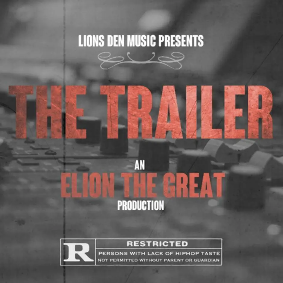 Mixtape: Elion The Great (@ElionTheGr8) » The Trailer