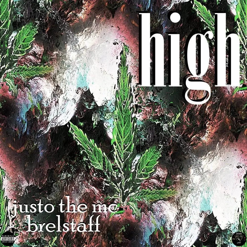 Justo the mc & brelstaff high [official mp3 artwork]