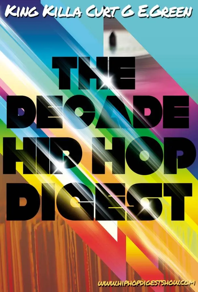 The Hip-Hop Digest Show Chop It Up About ‘Hip Hop Of The Decade’