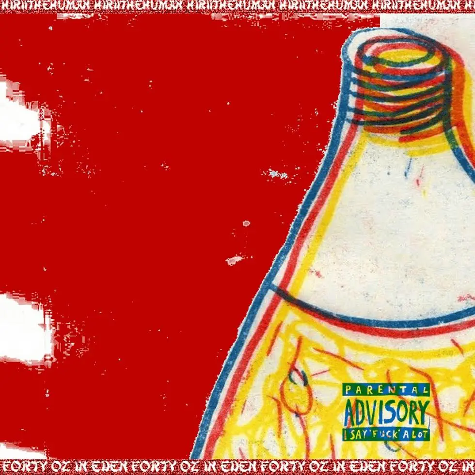 EP: Stream & Download 'Forty Oz In Eden' By @HiriiTheHuman 2