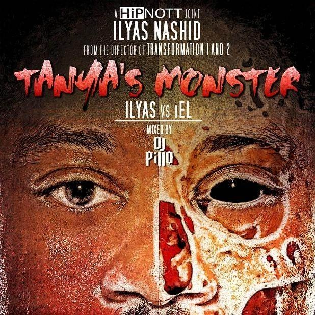 Mixtape: Ilyas Nashid (@Ilyas513) - Tanya's Monster: Ilyas vs. iEL [Mixed by @DJPillo]