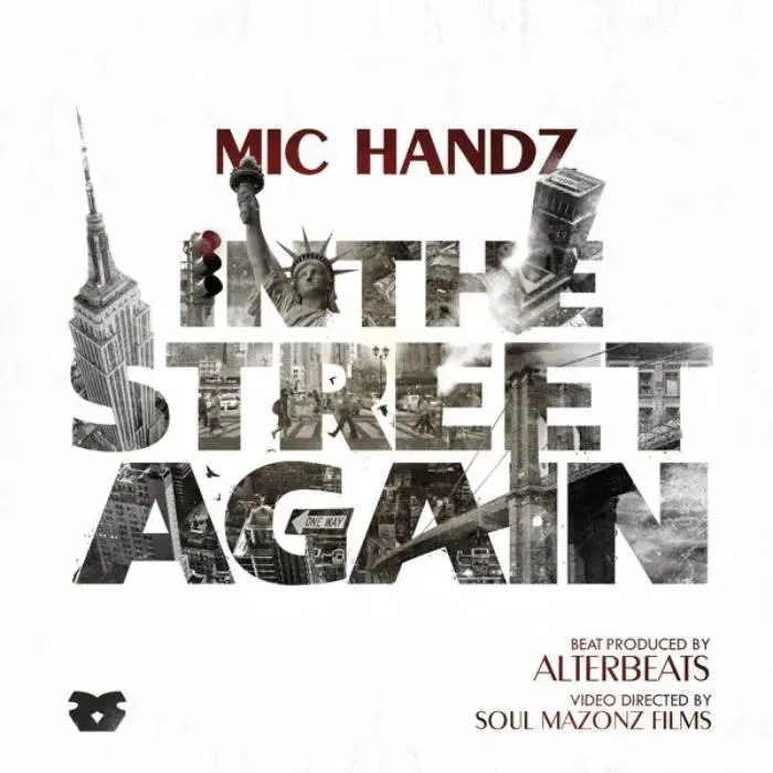 Mic Handz (@MicHandler) » In The Street Again (Prod. @Alterbeats) [MP3]