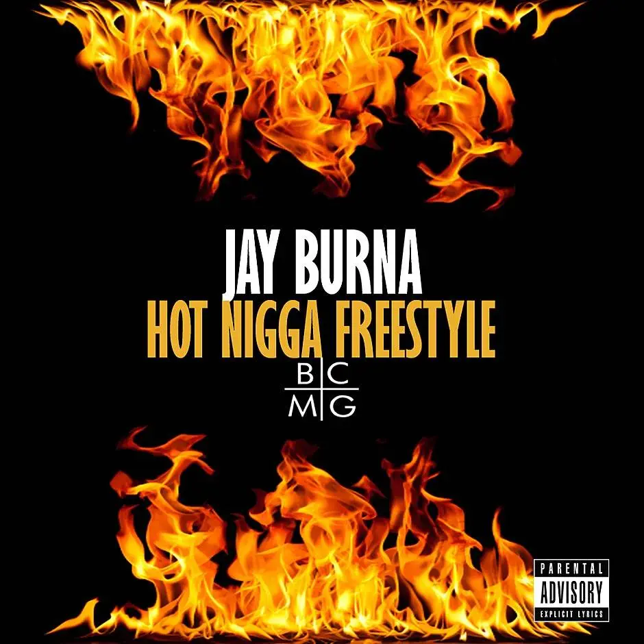MP3: @JayBurna » Hot N***a (Freestyle)