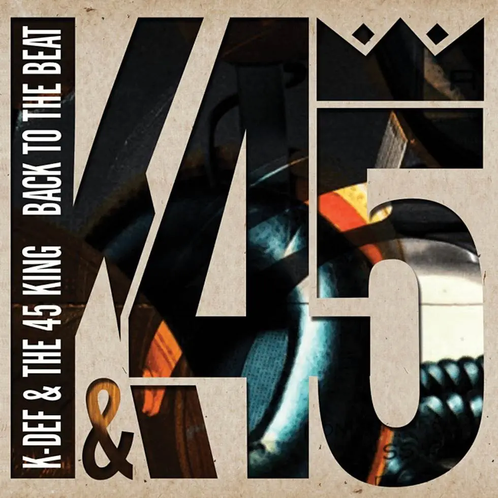 Beat Tape: K-Def & The 45 King (@DJKDef @TheReal45King) » #BackToTheBeat