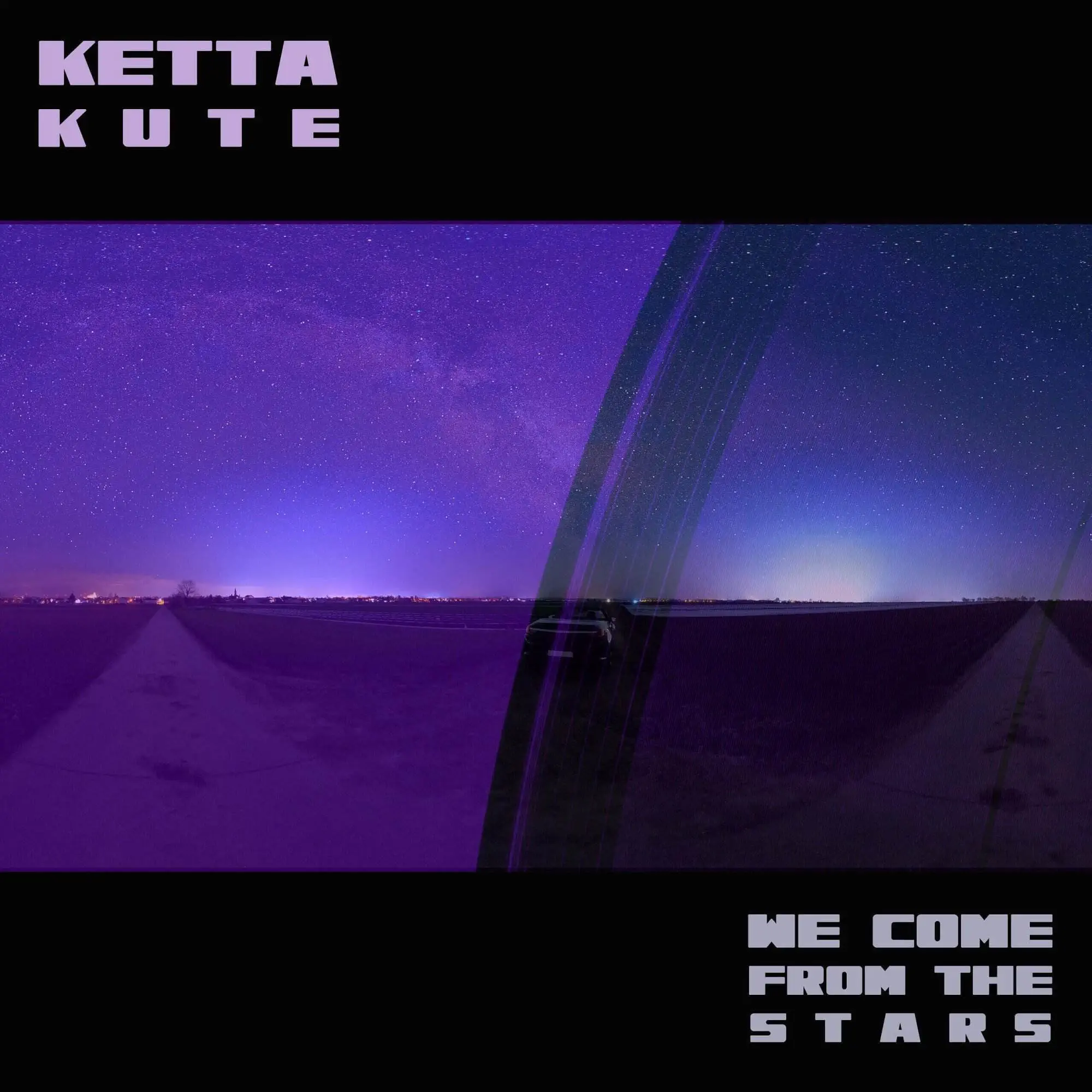 Ketta kute we come from the stars [official mp3 artwork]