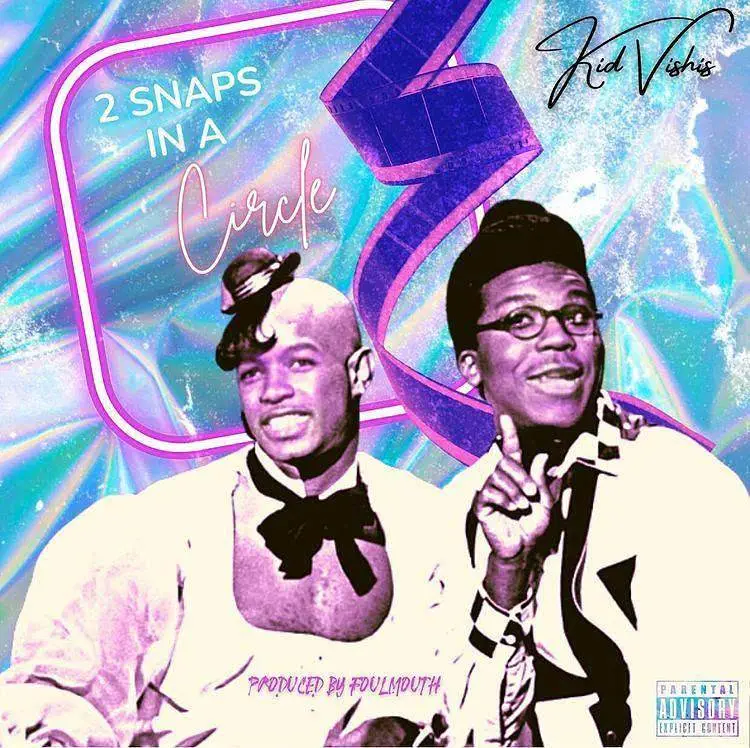 Kid vishis 2 snaps in a circle [mp3 artwork]