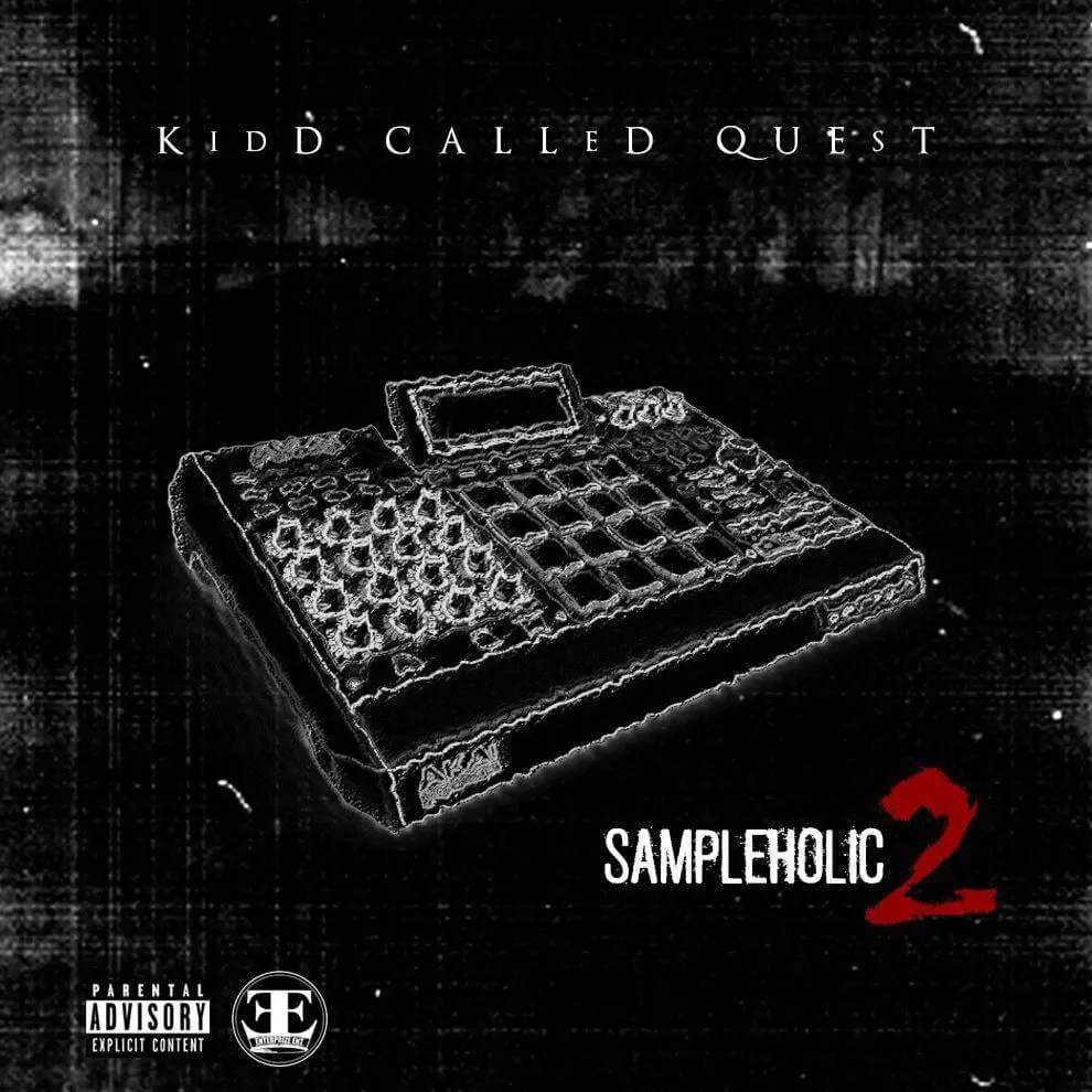 @KiddCalledQuest - Sampleholic 2 [Mixtape Stream]